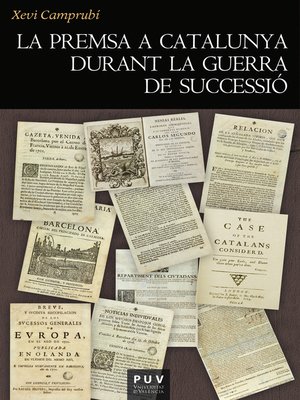 cover image of La premsa a Catalunya durant la Guerra de Successió